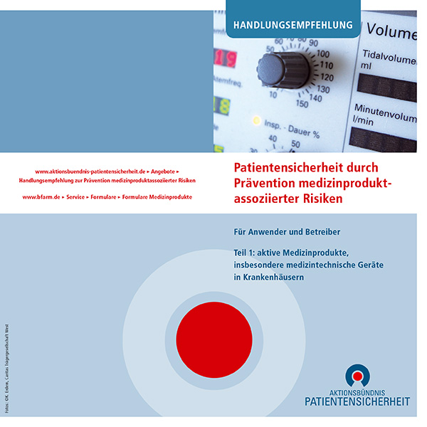 Patientensicherheit durch Prävention Medizinprodukt-assoziierter Risiken